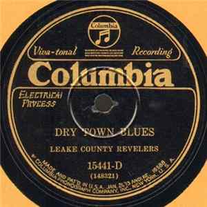 Leake County Revelers - Dry Town Blues / Good Fellow FLAC