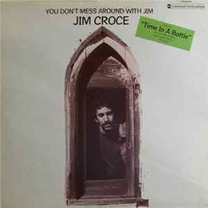 Jim Croce - You Don't Mess Around With Jim FLAC