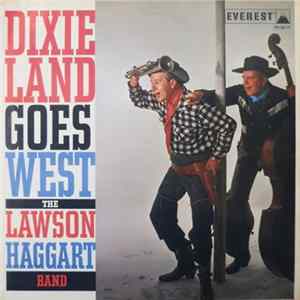 The Lawson-Haggart Band - Dixieland Goes West FLAC