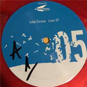 Lula Circus - Loser EP FLAC