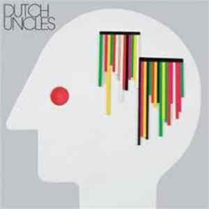 Dutch Uncles - Dutch Uncles FLAC