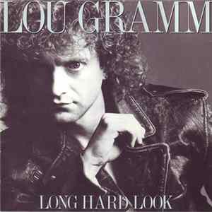 Lou Gramm - Long Hard Look FLAC