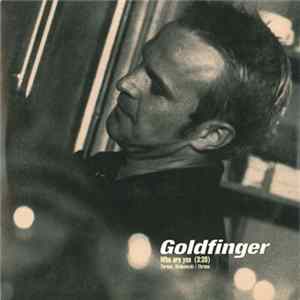 Goldfinger - Who are you FLAC