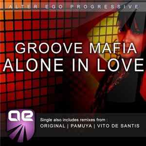 Groove Mafia - Alone In Love FLAC