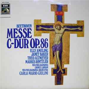 Beethoven, Elly Ameling, Janet Baker, Theo Altmeyer, Marius Rintzler, New Philharmonia Chorus London, New Philharmonia Orchestra, Carlo Maria Giulini - Messe C-dur Op. 86 FLAC