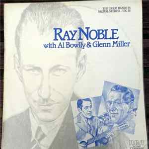 Ray Noble, Al Bowlly, Glenn Miller - The Great Bands In Digital Stereo Series Vol 3 FLAC