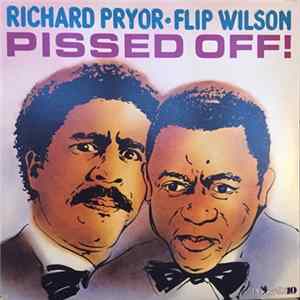 Richard Pryor, Flip Wilson - Pissed Off! FLAC