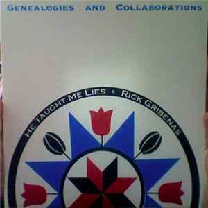 He Taught Me Lies & Rick Gribenas - Genealogies And Collaborations FLAC