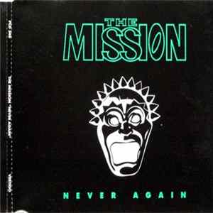 The Mission - Never Again FLAC