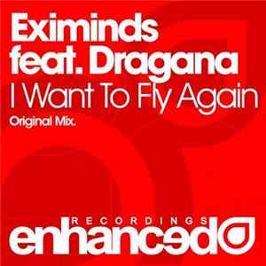 Eximinds Feat. Dragana - I Want To Fly Again FLAC