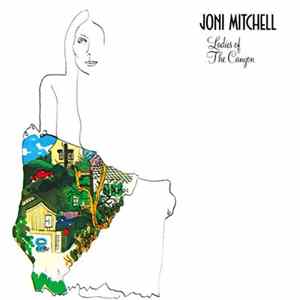 Joni Mitchell - Ladies Of The Canyon FLAC