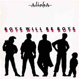 Alisha - Boys Will Be Boys FLAC