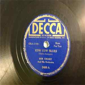 Bob Crosby And His Orchestra - Cow Cow Blues / Dry Bones FLAC