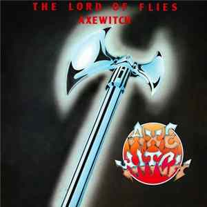 Axewitch - The Lord Of Flies FLAC