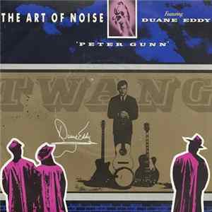 The Art Of Noise Featuring Duane Eddy - Peter Gunn FLAC