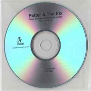 Petter & The Pix - Nevermind / So Easy FLAC