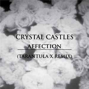 Crystal Castles - Affection (Tarantula X Remix) FLAC