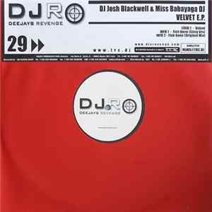 DJ Josh Blackwell & Miss Babayaga DJ - Velvet Ep FLAC