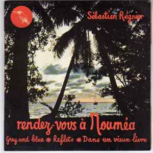 Sébastien Régnier , Jean Baïtzouroff - Rendez-Vous à Nouméa FLAC