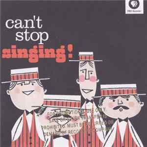 Various - Can't Stop Singing! FLAC