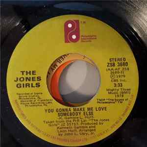 The Jones Girls - You Gonna Make Me Love Somebody Else / Who Can I Run To FLAC