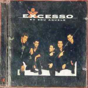 Excesso - Eu Sou Aquele FLAC