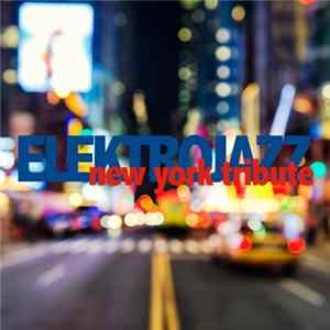 Elektrojazz - New York Tribute FLAC