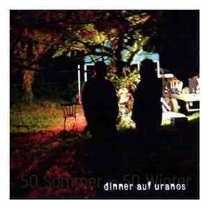 Dinner Auf Uranos - 50 Sommer - 50 Winter FLAC