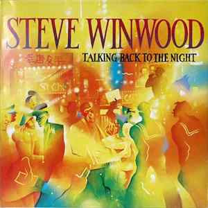 Steve Winwood - Talking Back To The Night FLAC