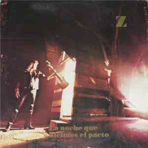Z - La Noche Que Hicimos El Pacto FLAC