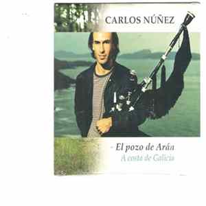 Carlos Núñez - El Pozo De Arán - A Costa De Galicia FLAC