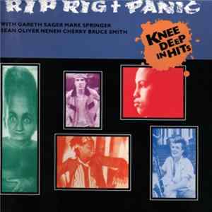 Rip Rig + Panic - Knee Deep In Hits FLAC