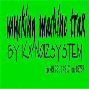 KX Noizsystem - Mucking Machine Trax FLAC