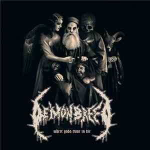 Demonbreed - Where Gods Come To Die FLAC