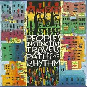 A Tribe Called Quest - People's Instinctive Travels And The Paths Of Rhythm FLAC