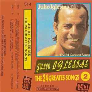 Julio Iglesias - The 24 Greatest Songs 2 FLAC