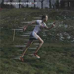 Yourcodenameis:milo - 17 FLAC