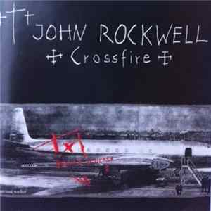 John Rockwell - Crossfire FLAC