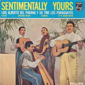 Luis Alberto Del Parana Y Su Trio Los Paraguayos - Sentimentally Yours FLAC