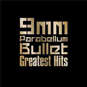 9mm Parabellum Bullet - Greatest Hits FLAC