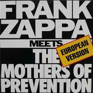 Frank Zappa - Frank Zappa Meets The Mothers Of Prevention (European Version) FLAC