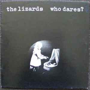 The Lizards - Who Dares? FLAC