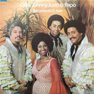 Celia, Johnny, Justo, Papo - Recordando El Ayer FLAC
