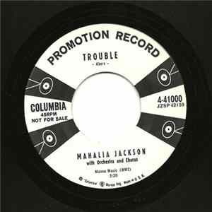 Mahalia Jackson - Trouble / He's The Light Unto My Pathway FLAC