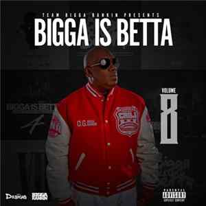 Bigga Rankin - Bigga Is Betta Volume 8 FLAC