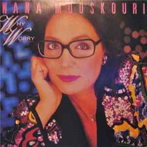 Nana Mouskouri - Why Worry FLAC