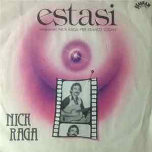 Nick Raga / Pier Franco Logan - Estasi / Vita O Morte FLAC
