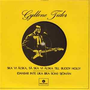 Gyllene Tider - Ska Vi Älska, Så Ska Vi Älska Till Buddy Holly FLAC