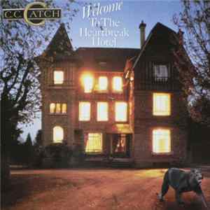 C.C. Catch - Welcome to the Heartbreak Hotel FLAC