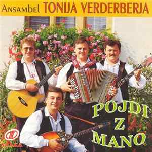 Ansambel Tonija Verderberja - Pojdi Z Mano FLAC